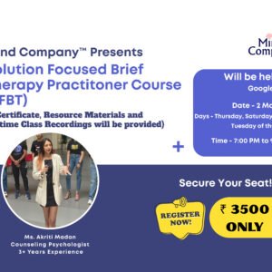 Solution Focused Brief Therapy Practitioner Course (SFBT) - 1 Month